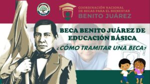 Beca Benito Juárez de educación Básica 2022-2023