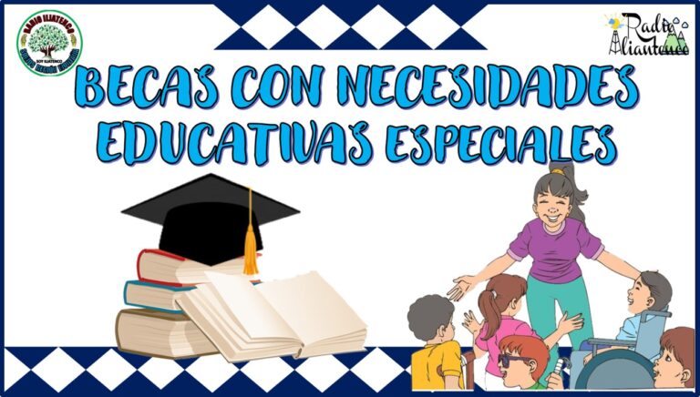 Becas con Necesidades Educativas Especiales: Convocatoria