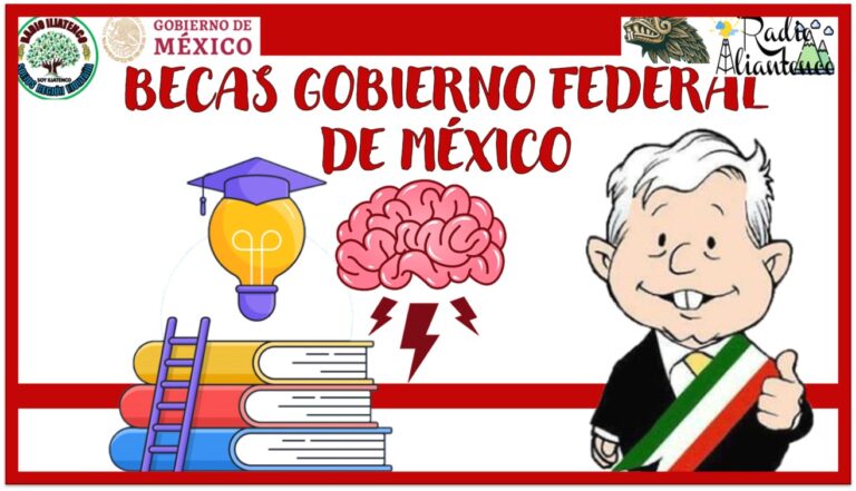 Becas Gobierno Federal de México: Convocatoria