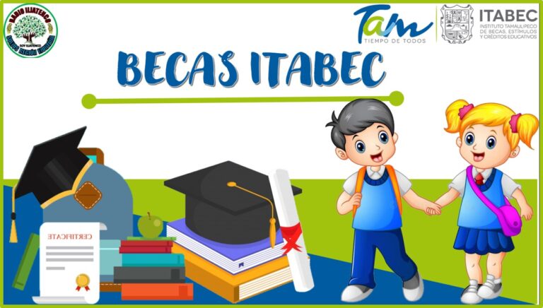 Becas ITABEC 2023-2024 | Convocatoria y Requisitos 13 Becas ITABEC 2022-2023 | Convocatoria y Requisitos