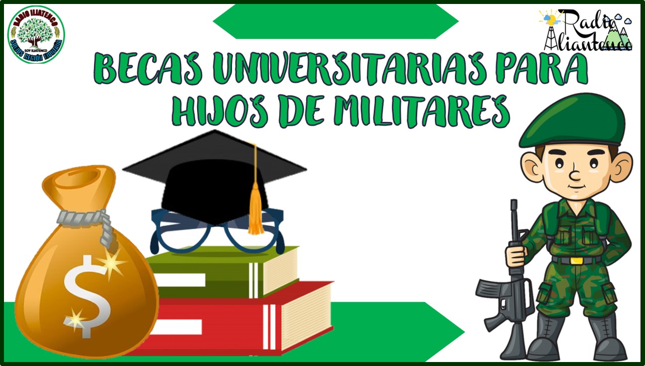 Becas Universitarias para Hijos de Militares 2022-2023 | Convocatoria y Requisitos