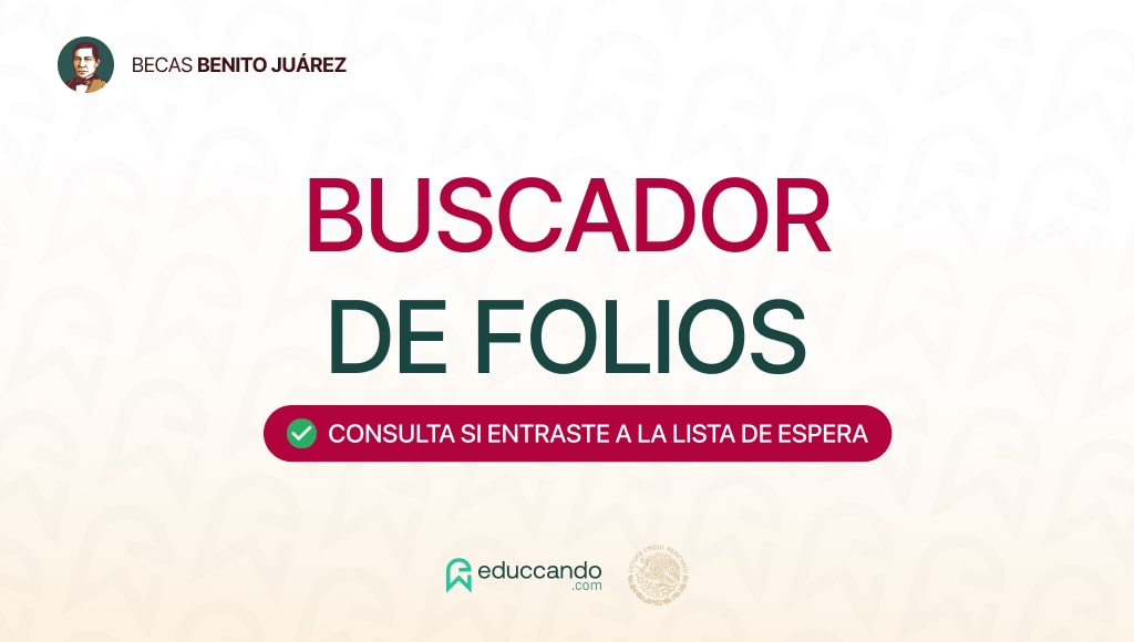 Becas Benito Juárez Buscador de Folios ¡AVISO IMPORTANTE!