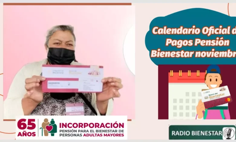 Calendario Oficial de Pagos Pensión Bienestar noviembre.v