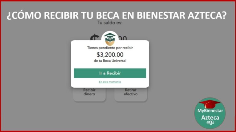 Recibir Dinero o Beca en Bienestar Azteca 2022-2023 | Convocatoria y Requisitos