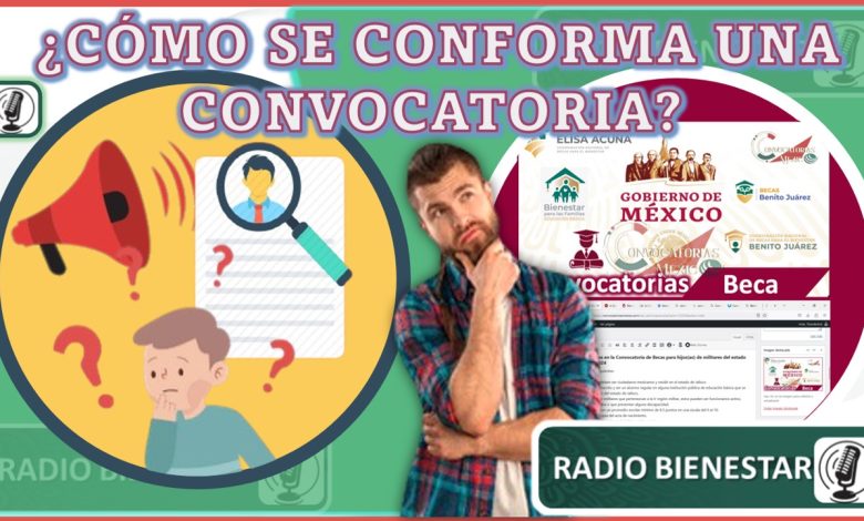 ¿Cómo se conforma una convocatoria?