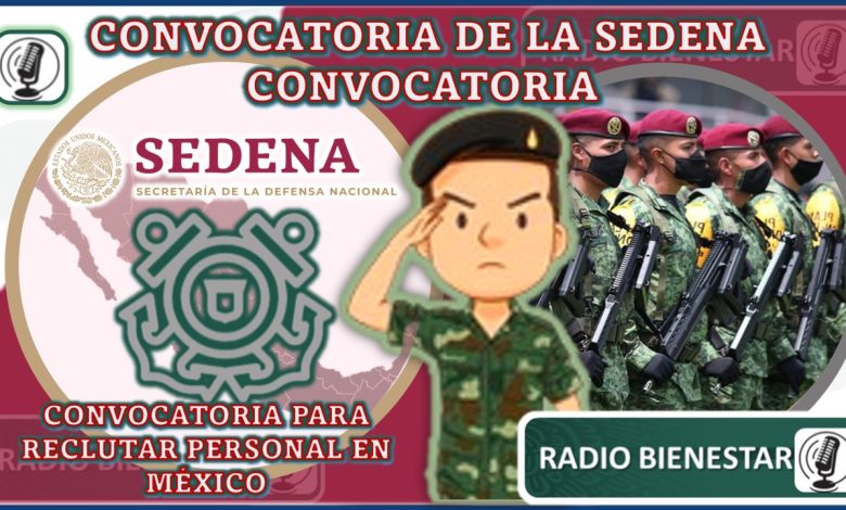 Convocatoria de la SEDENA: convocatoria para reclutar personal en México