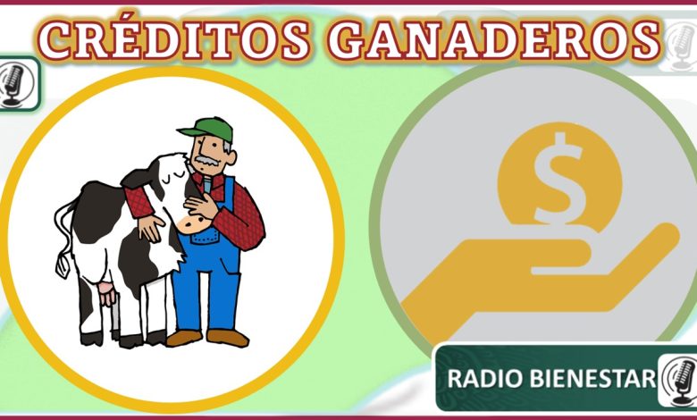 Créditos Ganaderos