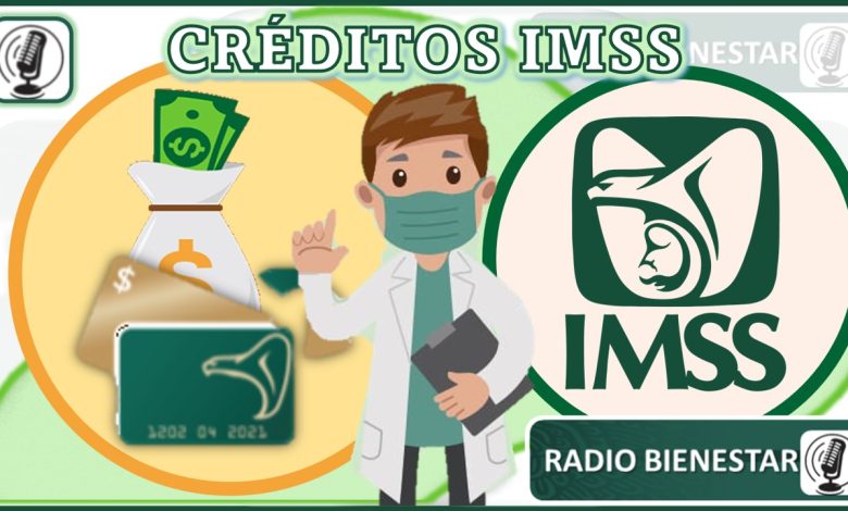 Créditos IMSS