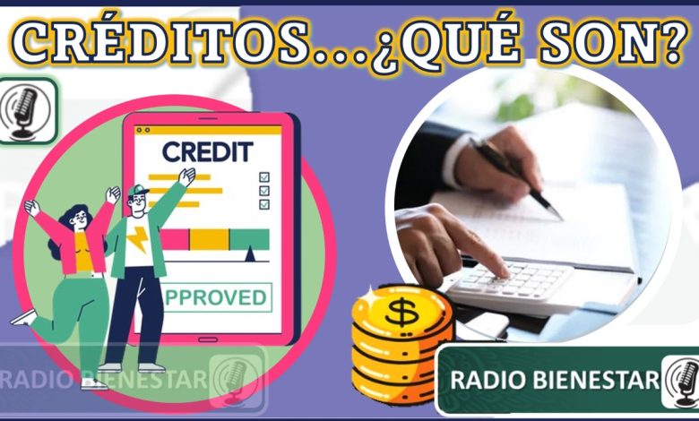 Créditos ¿Qué es un crédito?