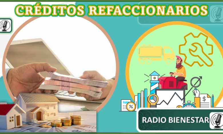 Créditos refaccionarios