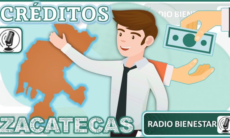 Créditos Zacatecas