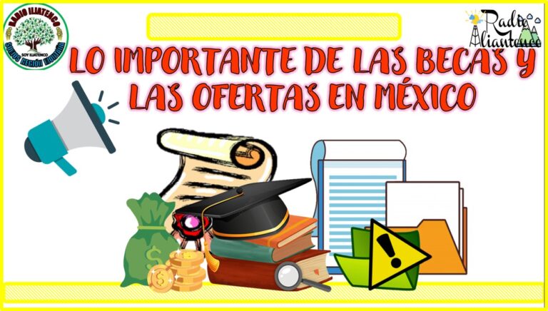 Lo importante de las becas y las ofertas en México: Convocatoria