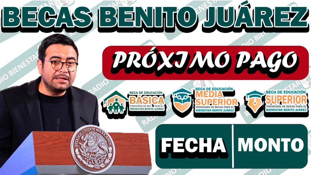 ¡ATENCIÓN ALUMNOS! ESTE ES MONTO QUE RECIBIRÁN EN SU PRÓXIMO PAGO |BECAS BENITO JUÁREZ