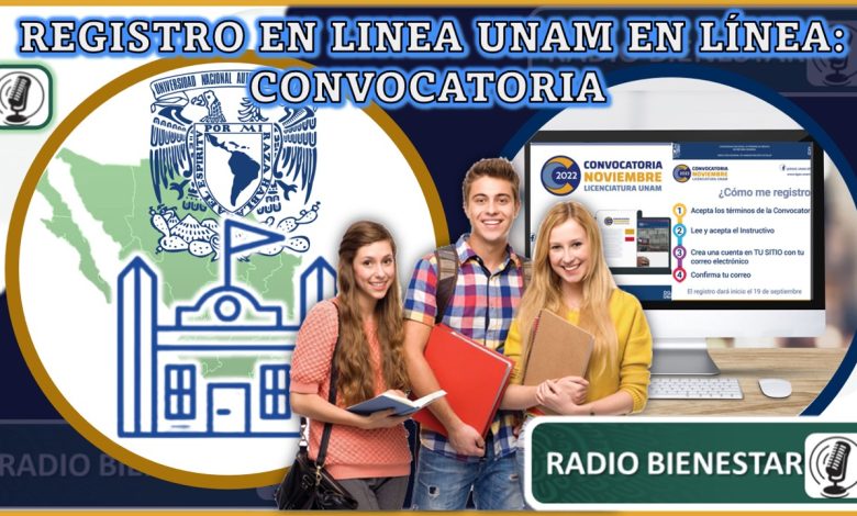 Registro en linea UNAM en línea: Convocatoria