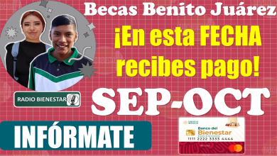 ðŸ˜±ðŸ˜± Â¡Â¡Estudiantes de las Becas Benito JuÃ¡rez!!, en esta FECHA recibes tu pago del Bimestre de Septiembre-Octubre ðŸ˜±ðŸ˜±