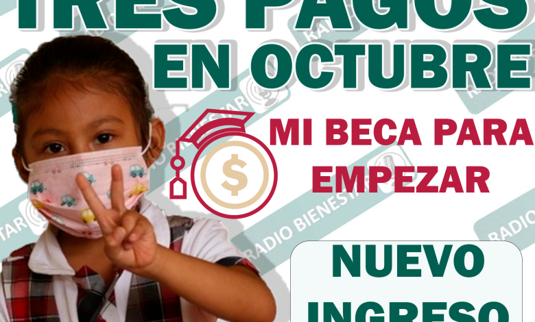 BENEFICIARIOS QUE RECIBIRÁN TRES PAGOS EN EL MES DE OCTUBRE