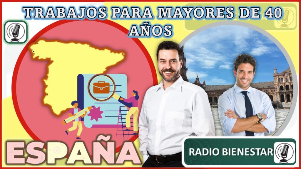 Trabajos en España para mayores de 40 años