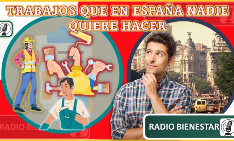 Trabajos que en España nadie quiere hacer